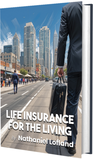 LIFE INSURANCE FOR THE LIVING